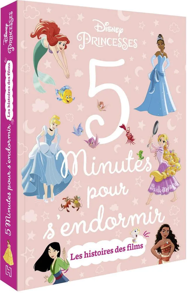 DISNEY PRINCESSES - LIVRE 5 MINUTES POUR S'ENDORMIR - LES HISTOIRES DES FILMS