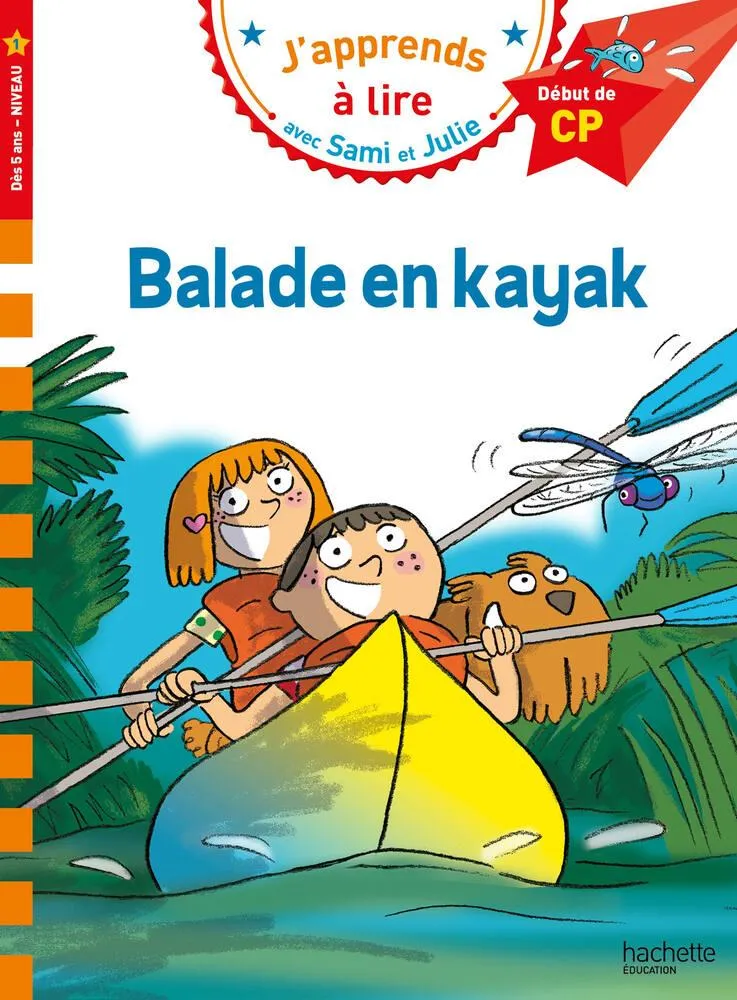 LIVRE SAMI ET JULIE CP NIVEAU 1 - BALADE EN KAYAK