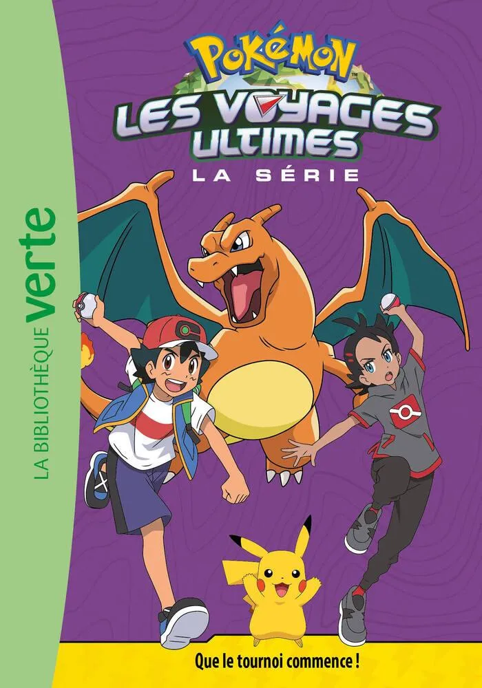 POKEMON - LIVRE LES VOYAGES ULTIMES TOME 25 - QUE LE TOURNOI COMMENCE