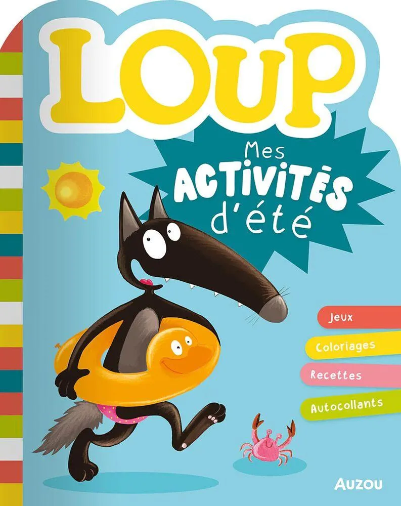 LOUP - MES ACTIVITES D'ETE