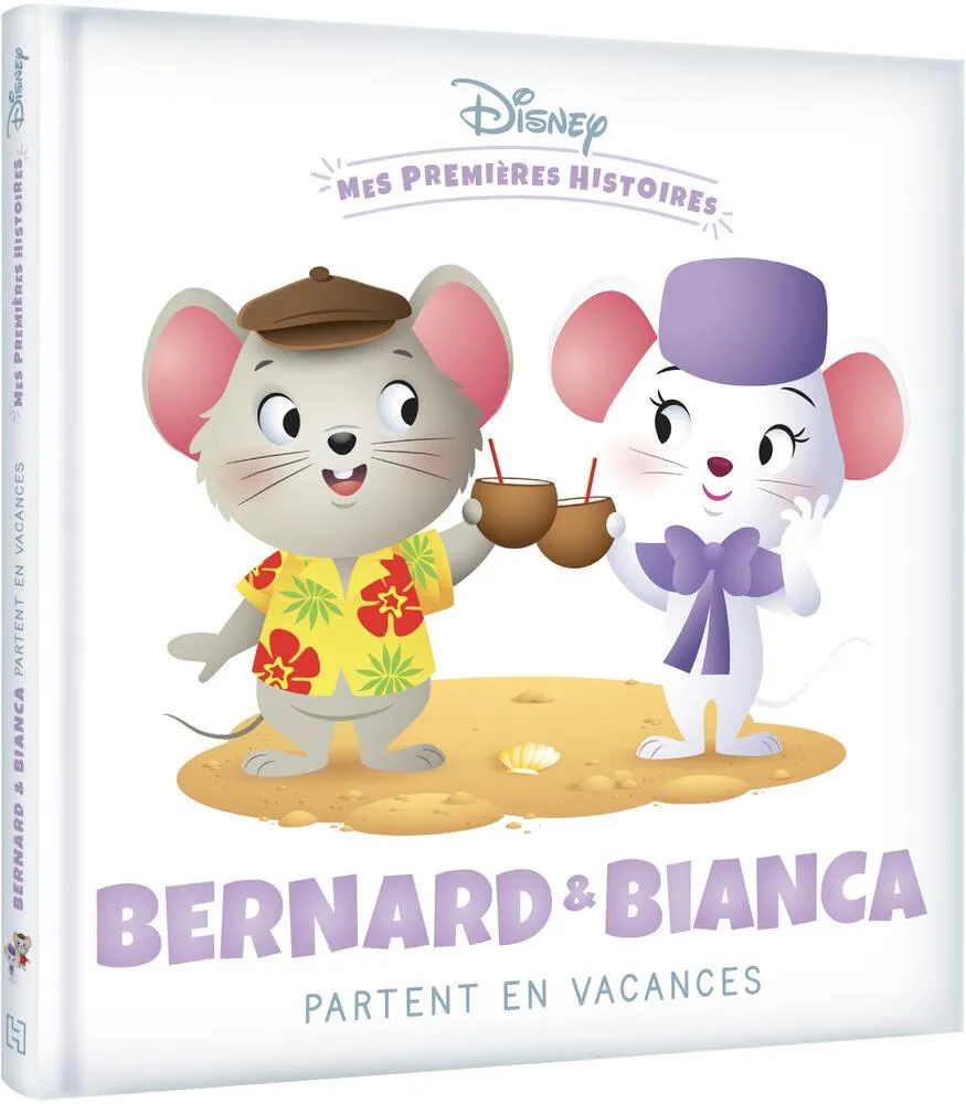 DISNEY - LIVRE MES PREMIERES HISTOIRES - BERNARD ET BIANCA PARTENT EN VACANCES