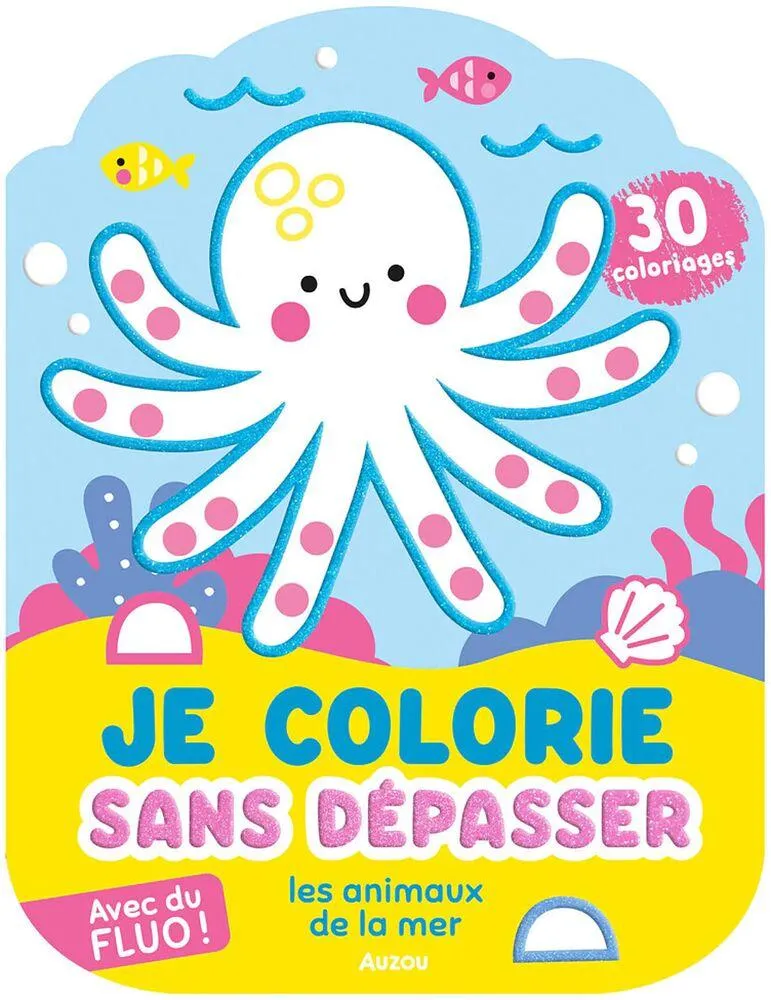 JE COLORIE SANS DEPASSER - LES ANIMAUX DE LA MER