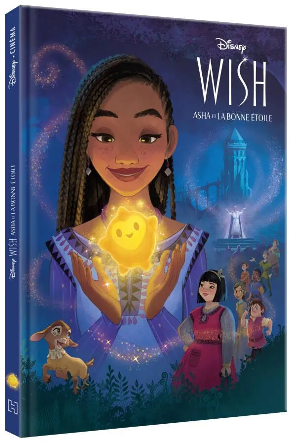 WISH - LIVRE DISNEY CINEMA - L'HISTOIRE DU FILM