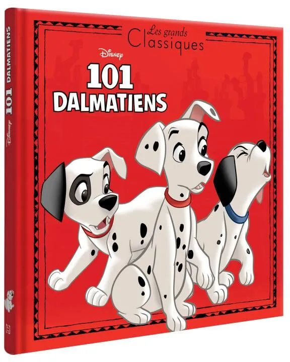 DISNEY LES 101 DALMATIENS - LIVRE LES GRANDS CLASSIQUES - L'HISTOIRE DU FILM