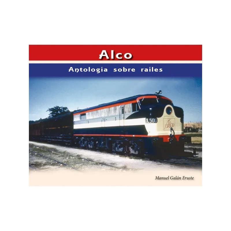 Alco Anthology sur les rails MAQUETREN