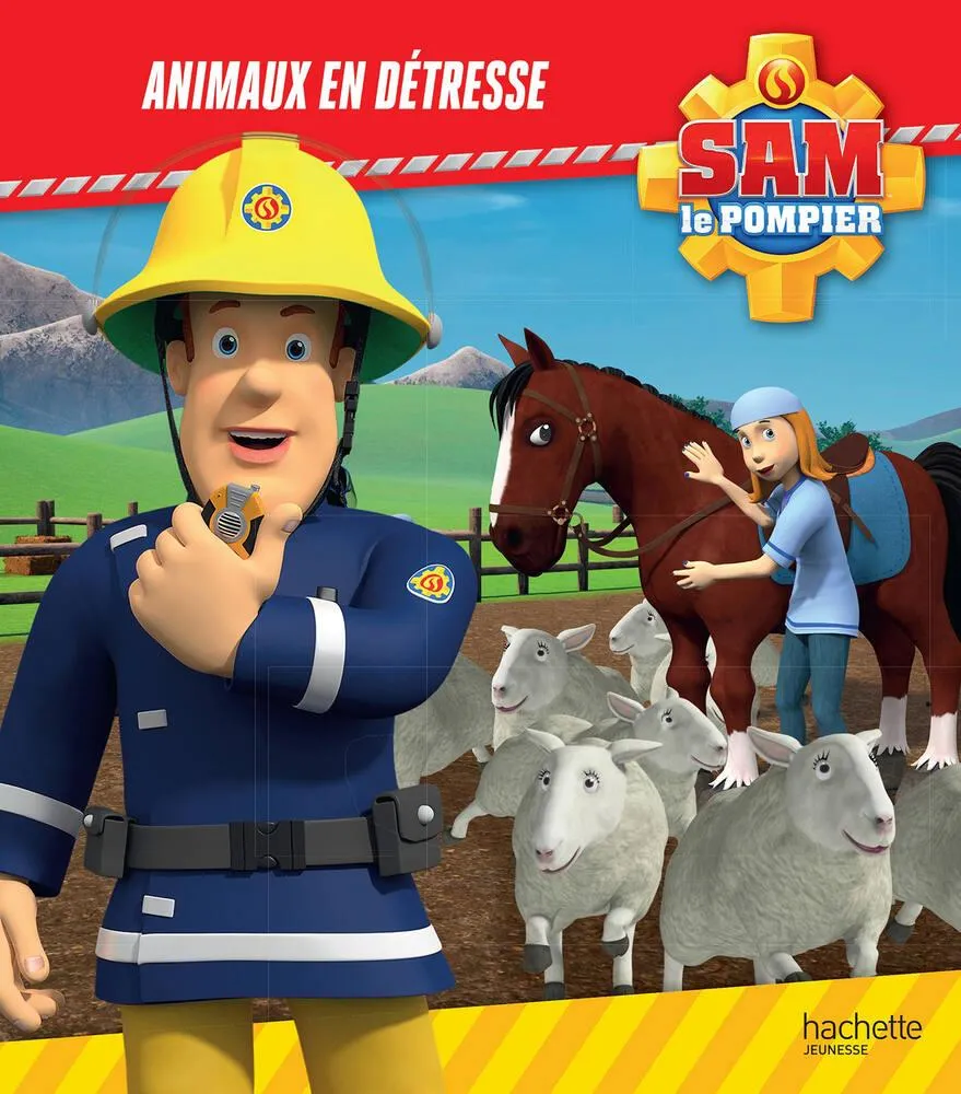SAM LE POMPIER - LIVRE - ANIMAUX EN DETRESSE