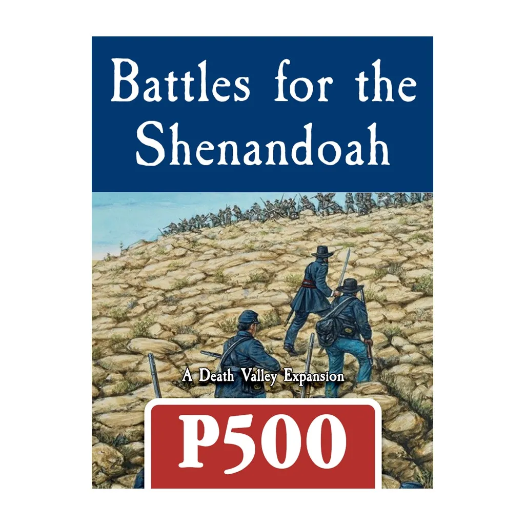 Battles for the Shenandoah: A Death Valley Expansion