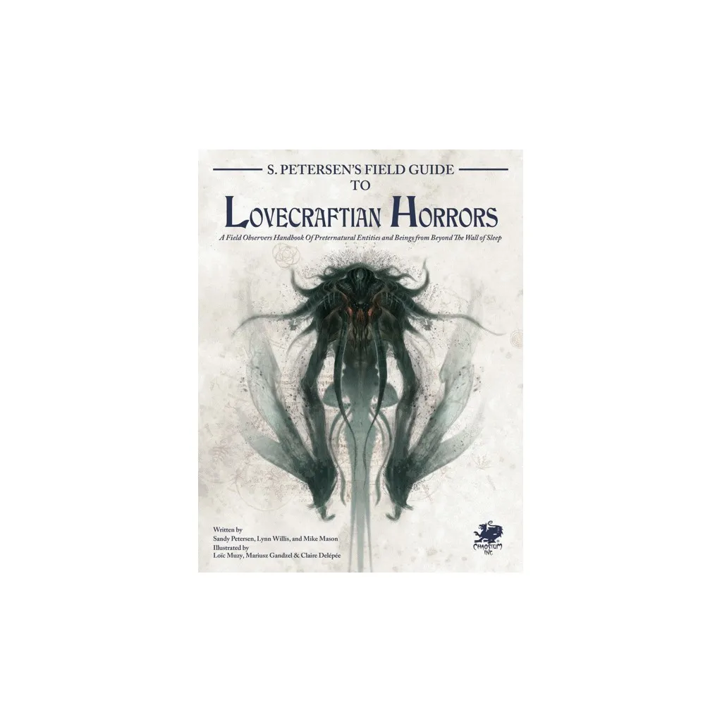 Call of Cthulhu 7th Ed - S. Petersen's Field Guide to Lovecraftian Horrors