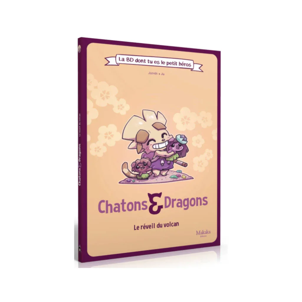 Chatons & Dragons - Le Réveil du Volcan - La BD dont tu es le Petit Héros