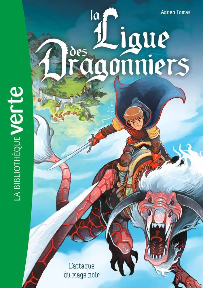 LA LIGUE DES DRAGONNIERS - LIVRE TOME 01 - L'ATTAQUE DU MAGE NOIR