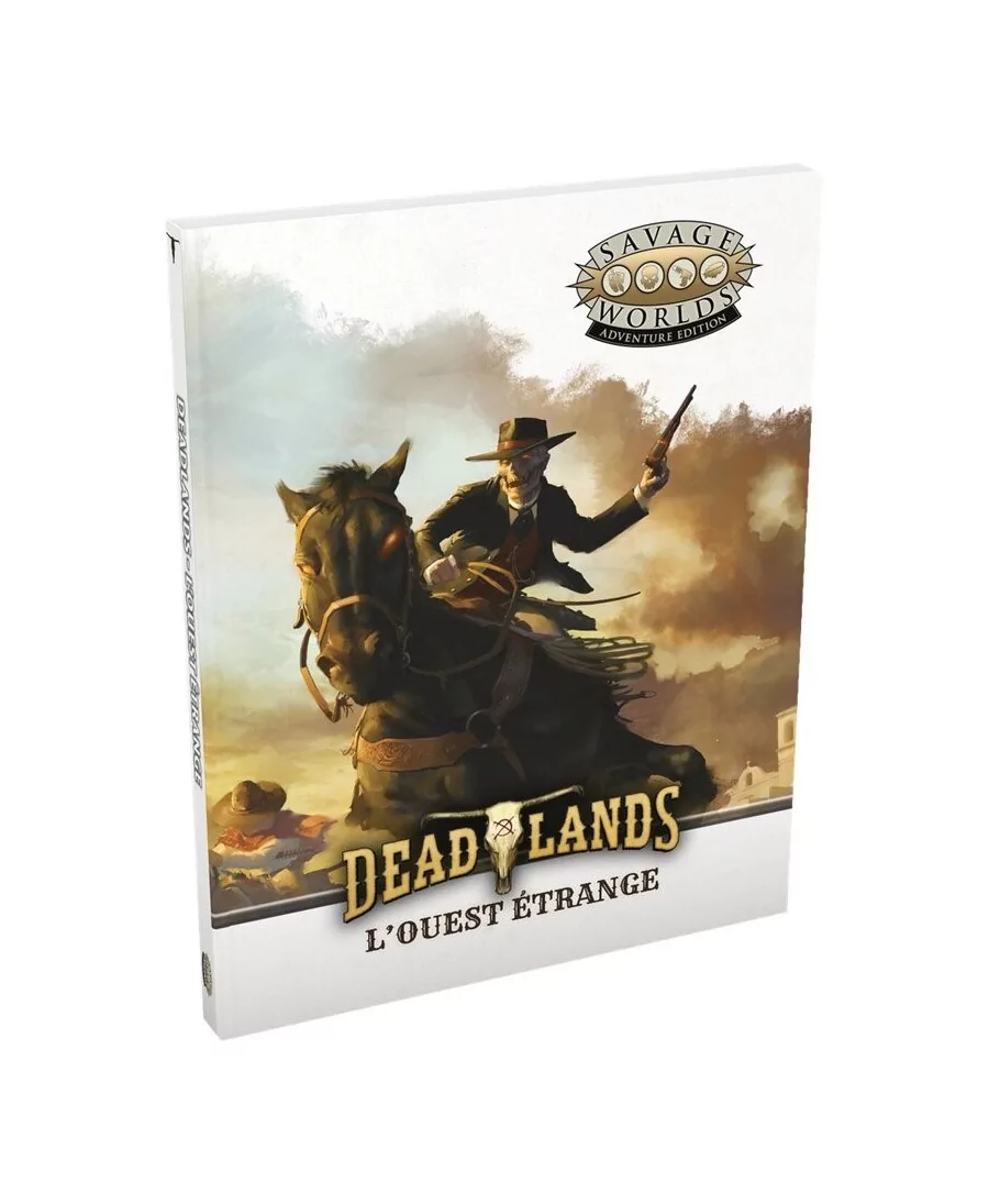 Deadlands : L’ouest étrange - Livre de Base