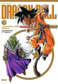 Dragon ball - le super livre - tome 2