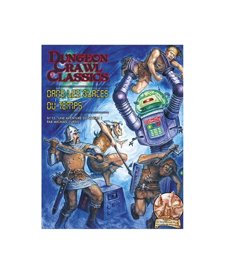 Dungeon Crawl Classics : Dans les glaces du temps