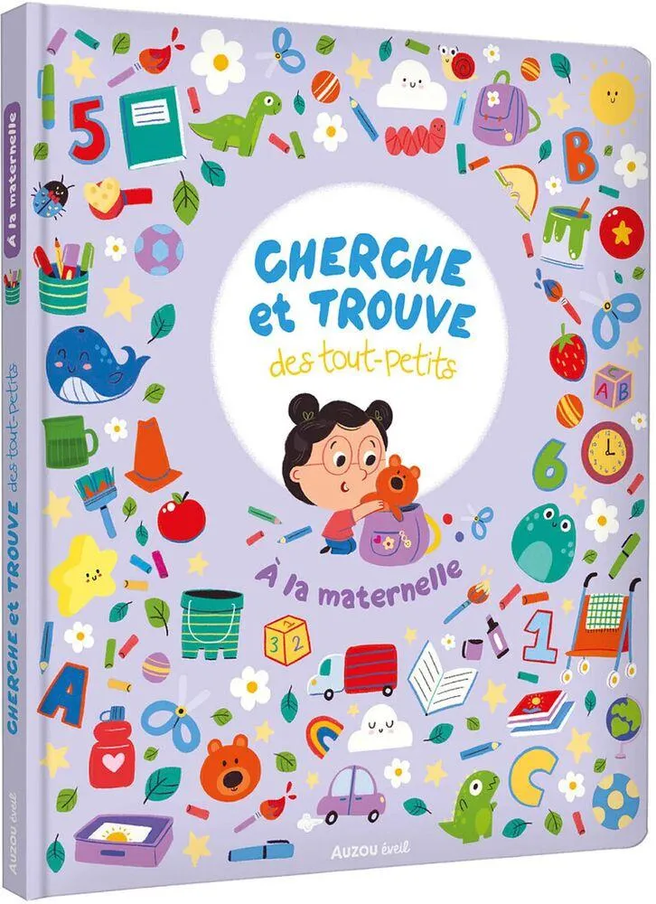 CHERCHE ET TROUVE DES TOUT-PETITS - A LA MATERNELLE