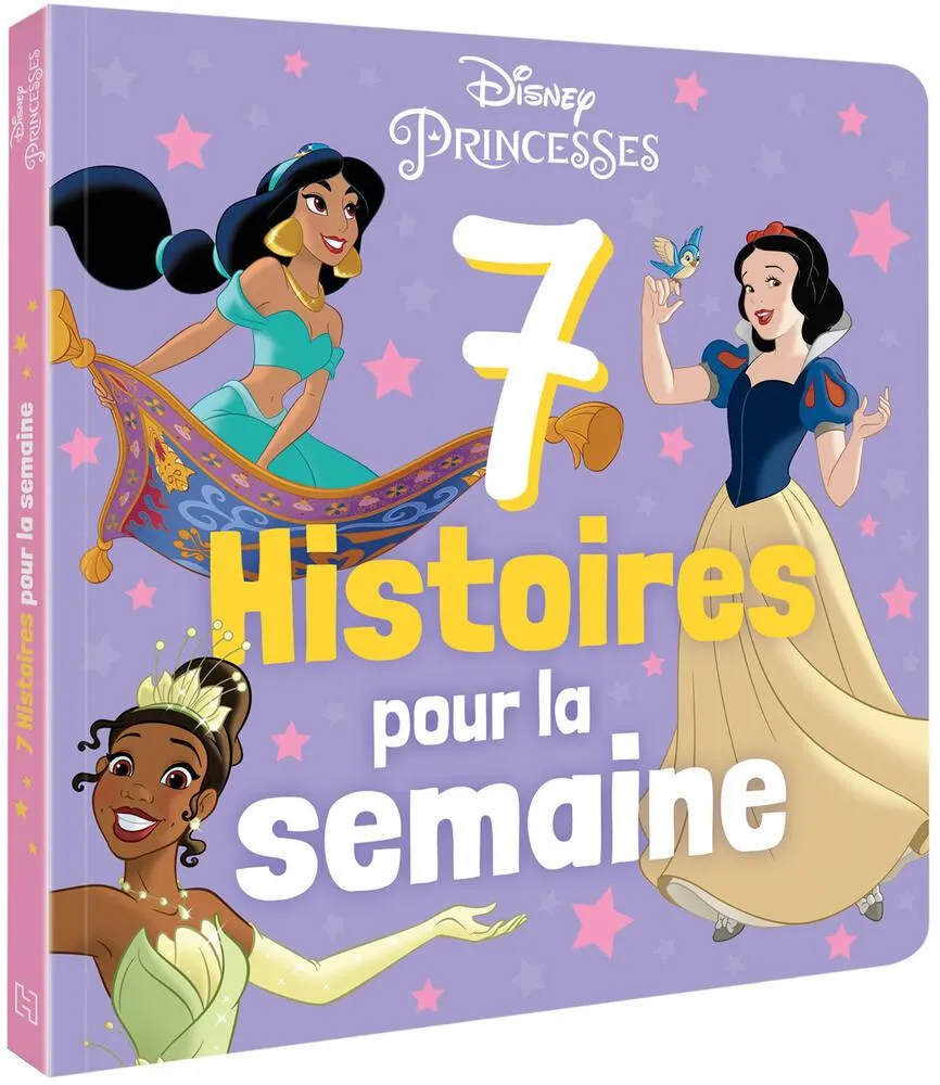 DISNEY PRINCESSES - LIVRE - 7 HISTOIRES POUR LA SEMAINE VOL. 2