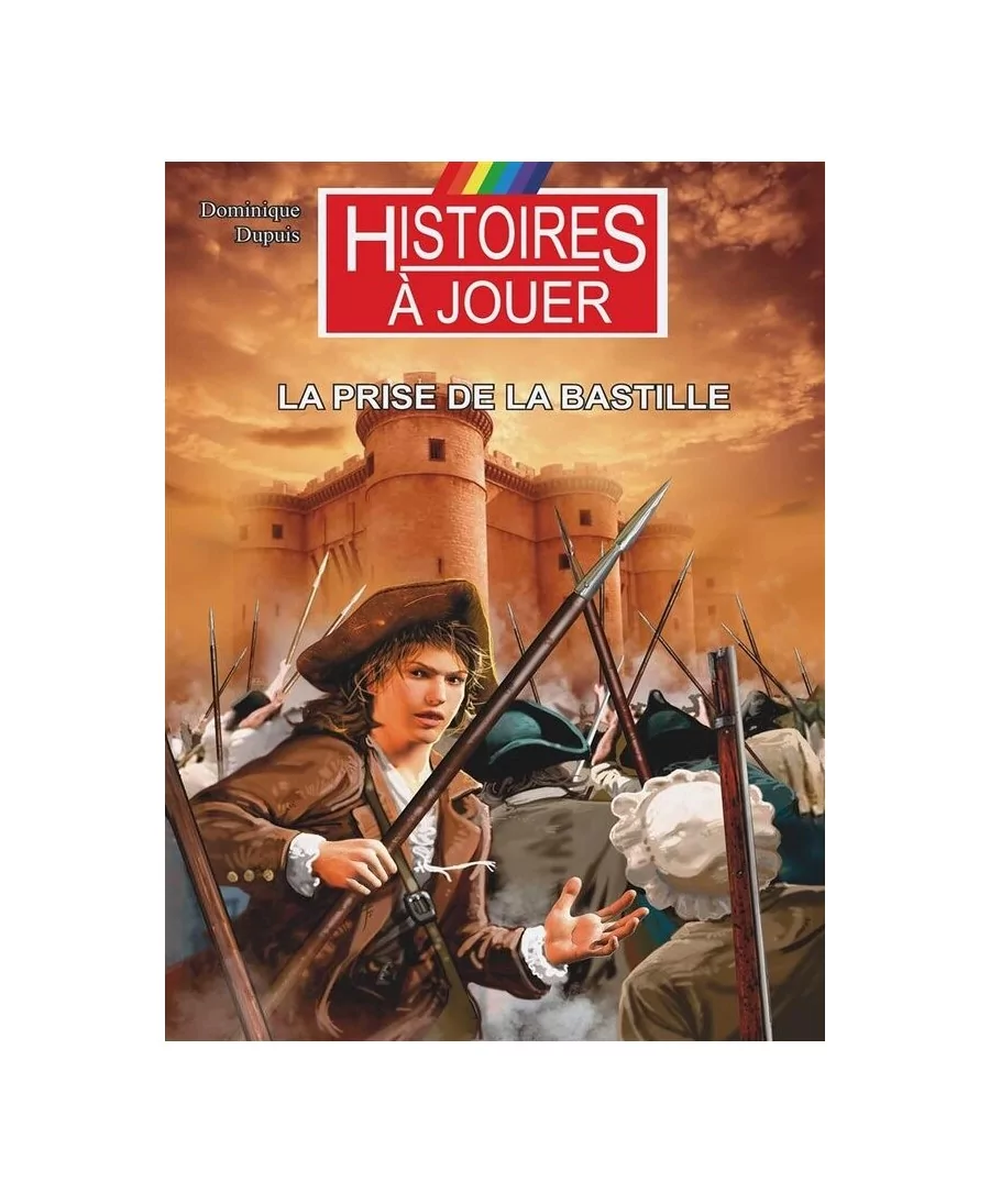 Histoires à Jouer : La prise de la Bastille