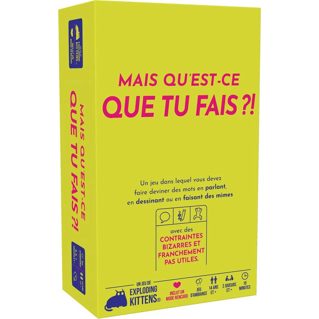 Mais Qu’est-ce Que Tu Fais ?!