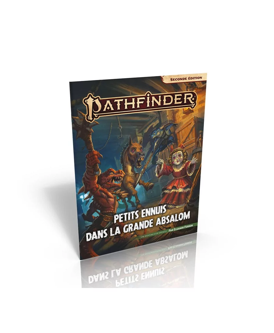 Pathfinder 2 : Petits ennuis dans la grande Absalom