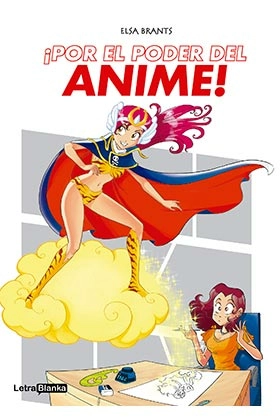 ¡por el poder del anime!