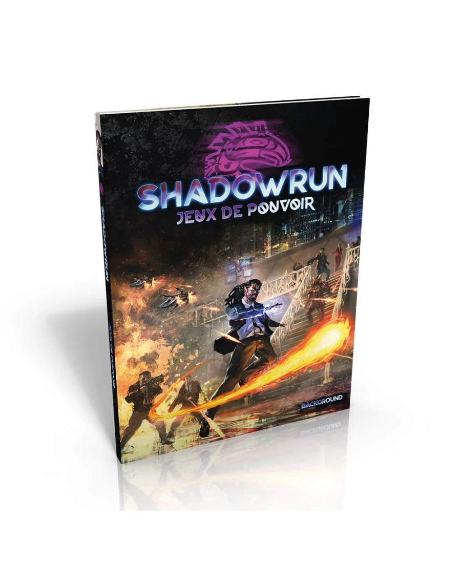 Shadowrun 6 : Jeux De Pouvoir