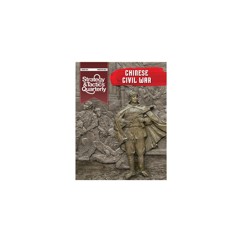 Strategy & Tactics Quarterly 24 - The Chinese Civil War