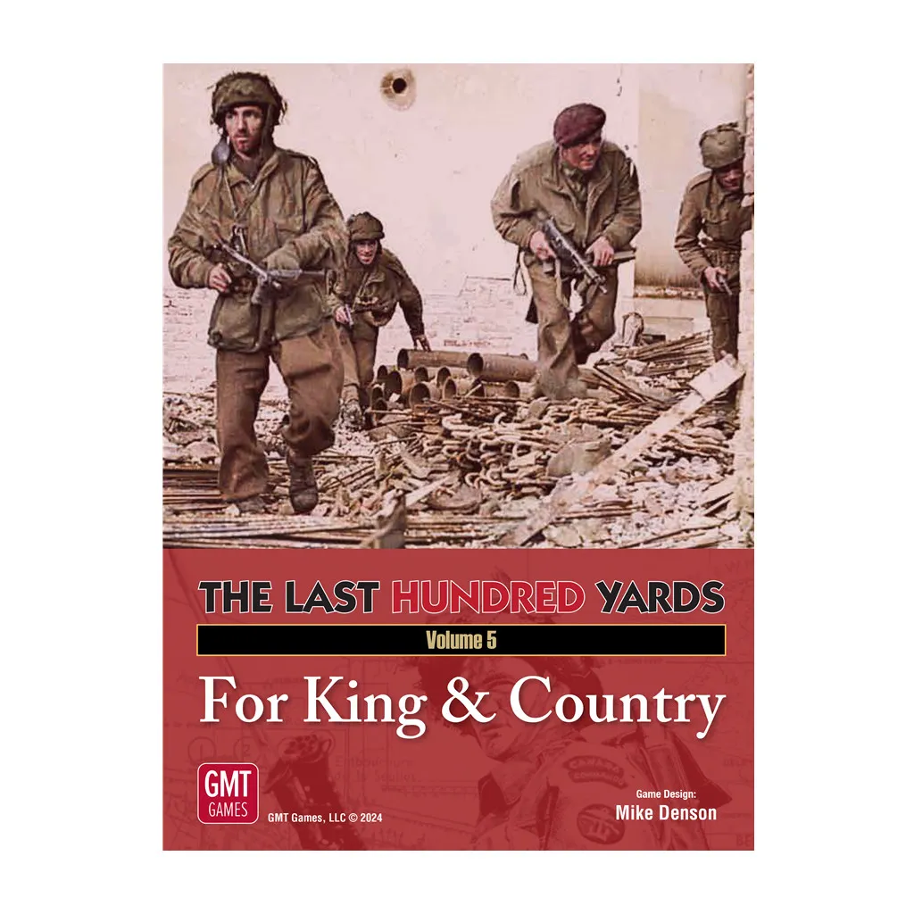 The Last Hundred Yards Vol 5: For King & Country