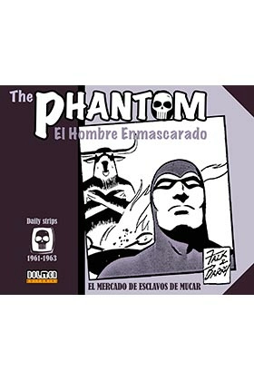 The phantom. el hombre enmascarado (1961-1963 daily strips) el mercado de esclavos de muca