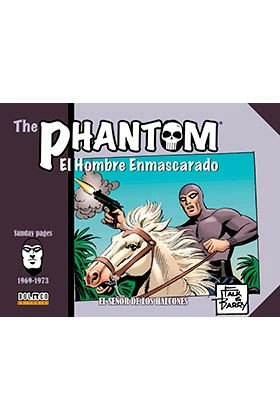 The phantom. el hombre enmascarado (1969-1973 sunday pages) el seÑor de los halcones